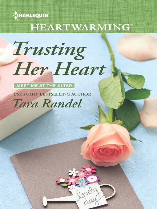 Title details for Trusting Her Heart by Tara Randel - Available